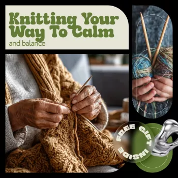 Mindful Knitting for Calm: A 7-Day Stress-Relief Reset